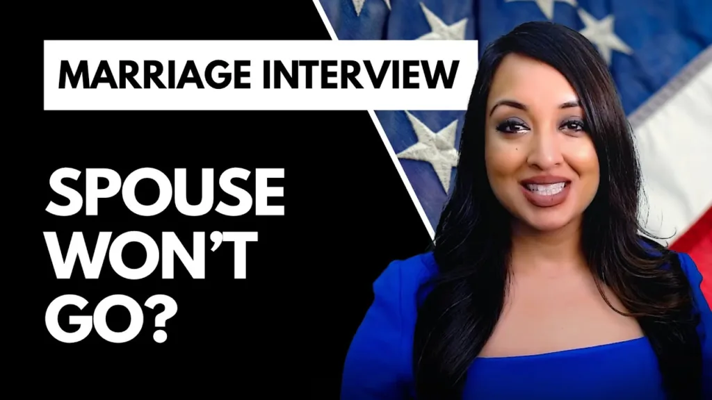 Marriage Green Card Interview [Spouse Won't Go!]